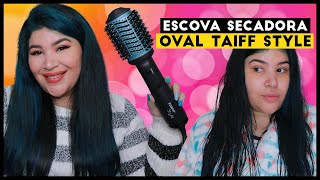 😃 ESCOVA SECADORA OVAL TAIFF STYLE com ruído baixo Seca alisa modela e volumiza [upl. by Olympias]