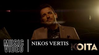 Nikos Vertis  Koita  Νίκος Βέρτης  Κοίτα Official Videoclip 4K [upl. by Antonio529]