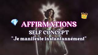 Affirmations positives self concept pour MANIFESTER  Loi de lassomption [upl. by Htebaile]