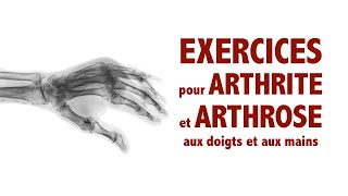 ARTHRITE et ARTHROSE exercices pour les doigts et les mains [upl. by Anile]