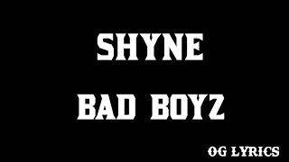 Shyne – Bad Boyzlyrics [upl. by Aibonez]