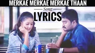 Merkae Merkae Merkae Thaan Song with Lyrics  Kanda Naal Mudhal 2005  Tamizh Music [upl. by Riha]