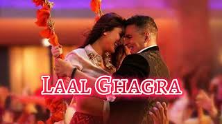 Laal Ghagra  Karina Kapoor And Akshay Kumar  Audio [upl. by Lorrac]