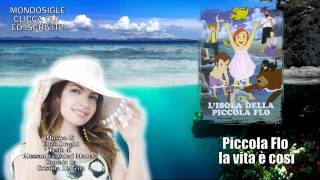 LIsola della Piccola Flo Base Musicale con Cori Cristina Davena  Enzo Draghi HD [upl. by Hayashi]