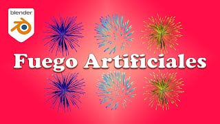 Como Hacer Fuegos Artificiales En Blender 28 29 30 Y 31  Tutorial Básico [upl. by Giorgio]