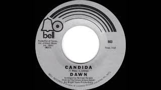 1970 HITS ARCHIVE Candida  Dawn featuring Tony Orlando a 1 recordmono 45 [upl. by Wolbrom191]