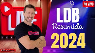 LDB RESUMIDA E ATUALIZADA 2024 [upl. by Roselle]