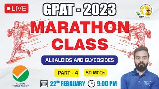 GPAT2023  MARATHON CLASS 4  ALKALOIDS AND GLYCOSIDES [upl. by Kolosick]