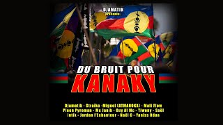 Djamatik amp Friends  Du bruit pour Kanaky video clip [upl. by Anailuig]