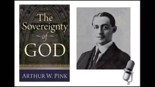 14 ConclusionAW Pink Sovereignty Of God [upl. by Enawyd]