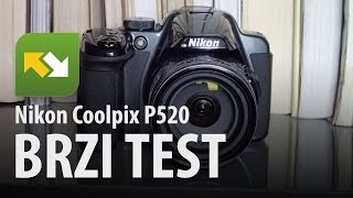 Nikon Coolpix P520  brzi test [upl. by Arden]