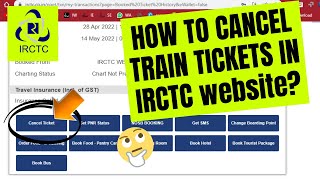 How to Cancel IRCTC train tickets in irctc website  latest 2022 irctc  indianrailways [upl. by Karrah]