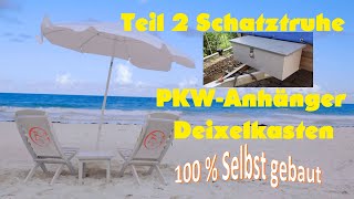 252 Schatztruhe 🦜 Autoanhänger Teil 2 💯 selbst gebaut kiste mit deckel shorts pkw anhänger [upl. by Nolrev]