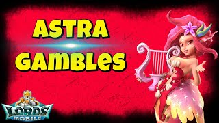 Can I Get Some Lucky Astra Gamble Wins Lords Mobile [upl. by Carlos]