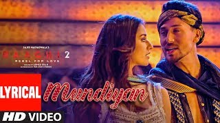 Mundiyan Lyrical Baaghi 2  Tiger Shroff Disha Patani  Ahmed KSajid Nadiadwala Navraj Palak [upl. by Yenitsed94]