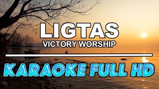 Ligtas by Victory Worship  Karaoke Full HD [upl. by Aisayt510]