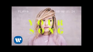 Rita Ora  Your Song Official Lyric Video [upl. by Glynis]