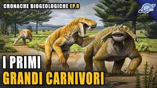 I Primi Grandi Carnivori  Permiano  Cronache Biogeologiche Ep 8 [upl. by Ploss]