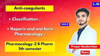 L10। U2। Anticoagulants Pharmacology। Heparin। Warfarin। Coagulants and Anticoagulants। 5th sem। [upl. by Idnam570]