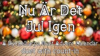 Nu Är Det Jul Igen  Duet with count in [upl. by Katherin]