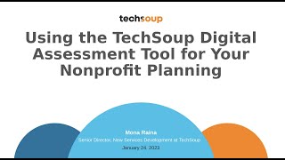 Using the TechSoup Digital Assessment Tool for Your Nonprofit Planning [upl. by Ainedrag818]