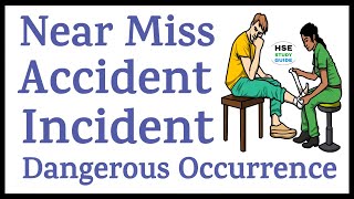 Near miss  Accident  Incident  Dangerous Occurrence  Accident Vs Incident Vs Near miss  Safety [upl. by Yemaj]