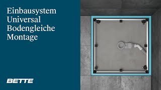 Bette  Bodengleiche Montage Einbausystem Universal [upl. by Aninaig]