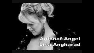 Lisa Angharad  Anfonaf Angel [upl. by Deutsch]