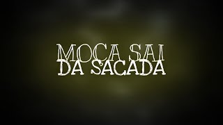 DRILL MOÇA SAI DA SACADA  By Edubeats [upl. by Roon190]