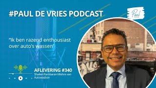 Podcast 340 Shailen Rambaran Mishre van Autowasbon BV [upl. by Anaeel414]