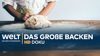 Das große Backen  Milliardengeschäft mit Brot und Gebäck  HD Doku [upl. by Nonnek554]