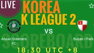 Ansan Greeners FC VS Busan I Park KOREA K LEAGUE 2 2024 LIVE SCORE [upl. by Thorstein9]