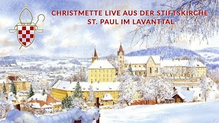 Christmette 24 Dezember 2020 live aus der Stiftskirche St Paul im Lavanttal [upl. by Seni]