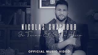 Nicolas Chalhoub  Je taime et je te hais Clip Officiel 2016 [upl. by Atkinson]