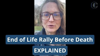 The End of Life Rally Before Death Explained [upl. by Ludba]