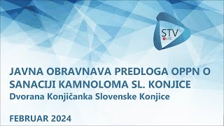 STV LIVE quot Javna obravnava predloga OPPN o sanaciji kamnoloma pod Konjiško goroquot [upl. by Alexia]