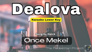 Dealova  Once Mekel  Karaoke Lower Key [upl. by Moshe178]