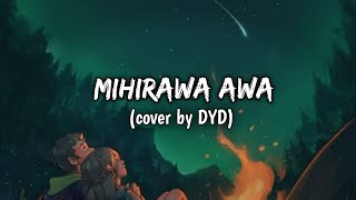 Mihirawa awa cover [upl. by Annaerdna]