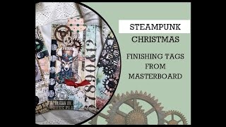 STEAMPUNK CHRISTMAS Finishing Tags from Masterboard [upl. by Allicserp]