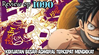 REVIEW OP 1090  ADMIRAL TERCEPAT MENDEKAT   KENBUN LEVEL YONKOU  REVIEW ONE PIECE 1090 [upl. by Helaina]