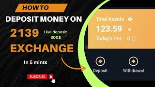 Deposit Money on 2139 Exchange in Under 5 Minutes step by step guide [upl. by Anilorak890]