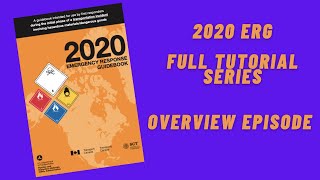 2020 Emergency Response Guidebook Full Tutorial Series Overview Episode [upl. by Kerrie76]