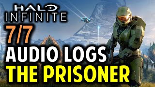 The Prisoner UNSC Audio Logs All 7 Locations  Halo Infinity Collectibles Guide [upl. by Edyaw815]