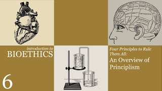 Principlism Four Principles to Rule Them All [upl. by Ahsienahs259]