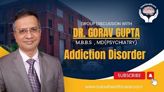 Group Discussion with Dr Gorav Gupta  Addiction  Pleasure Pathway Psychiatrist in Delhi [upl. by Ennairb639]