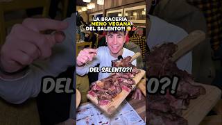 La BRACERIA MENO VEGANA del Salento😱🥩braceria carne shorts dovemangiare salento [upl. by Carrel989]