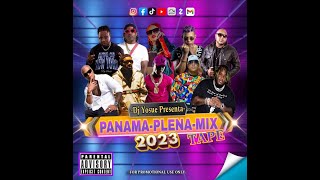 Dj Yosue Presenta PANAMAPLENAMIX TAPE 2023 🇵🇦🇵🇦🇵🇦🔥🔥🔥 [upl. by Akinot93]