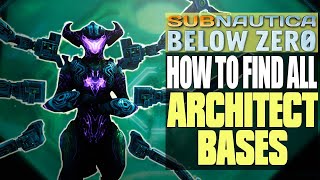 Find All The Architect Base Locations In Subnautica Below Zero With This Guide [upl. by Anillek793]