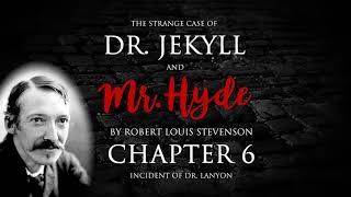 Chapter 6  Dr Jekyll and Mr Hyde Audiobook 610 [upl. by Ojillib]