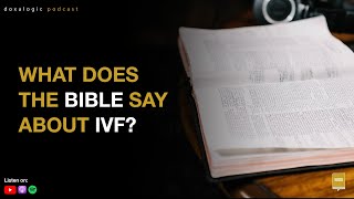 What Does the Bible Say About IVF [upl. by Grand]